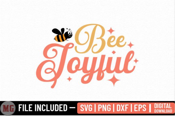 Bee Joyful - Honey Bee SVG