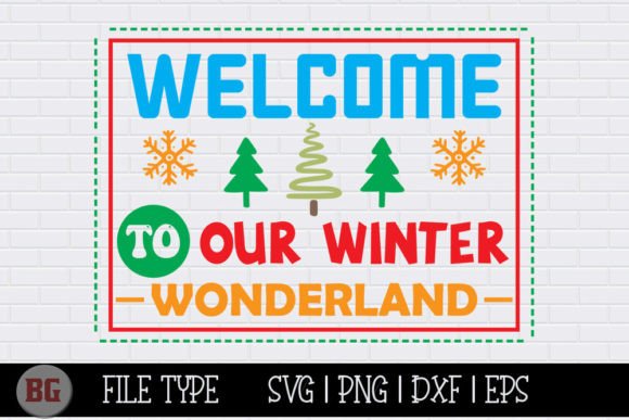 Christmas SVG Graphics for Crafts: Welcome to Our Winter Won