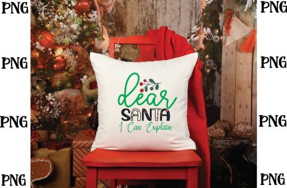 Dear Santa I Can Explain Sublimation Svg Graphics