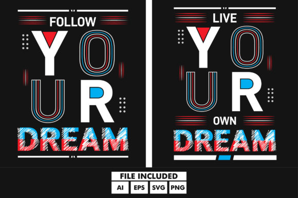 Follow Your Dream Typography SVG Quotes