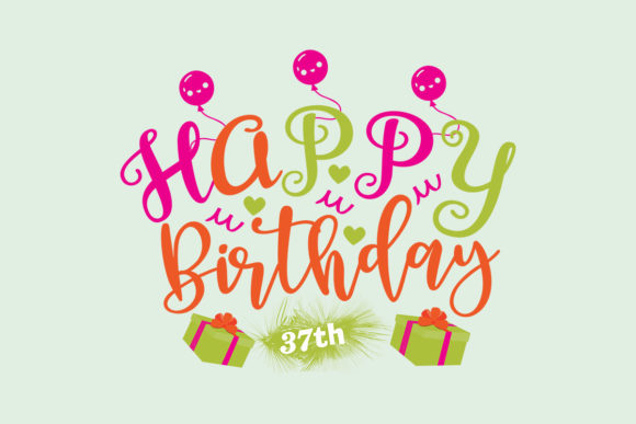 Happy Birthday 37th SVG: Graphics for Crafts and Commercial Use