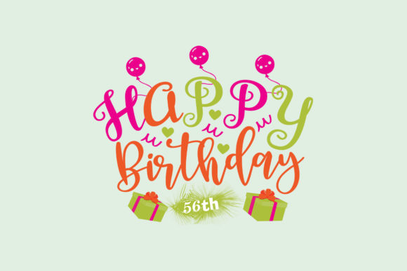 Happy Birthday 56th SVG for Crafts and Graphics