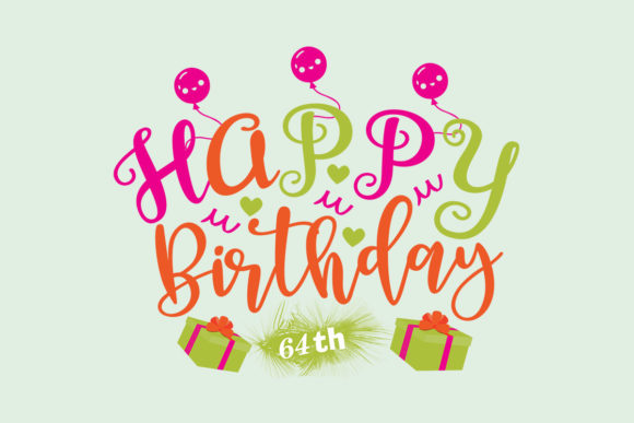 Happy Birthday 64th SVG for Crafts and Graphics