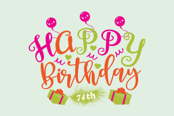 Happy Birthday 74th SVG for Crafts and Graphics