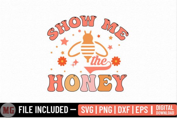 Show Me the Honey - SVG: Graphics for Crafts